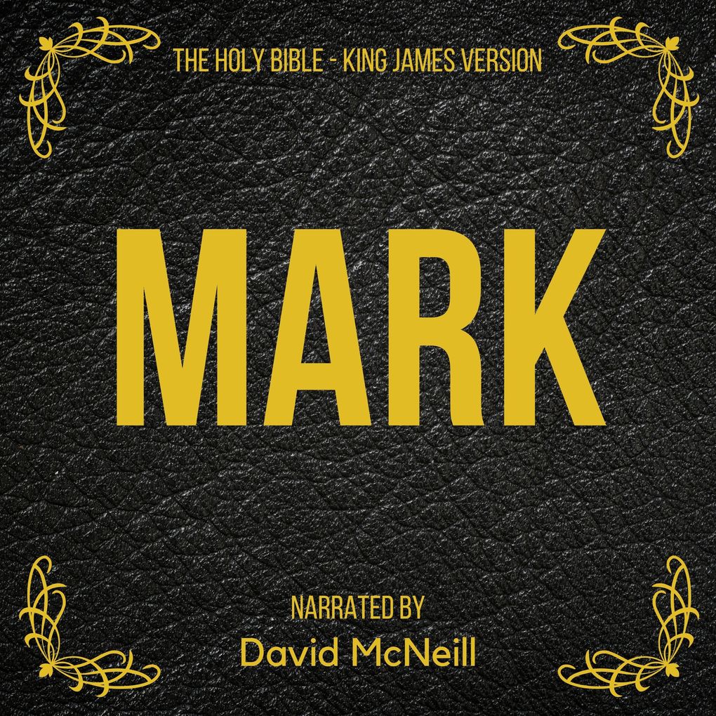 The Holy Bible - Mark