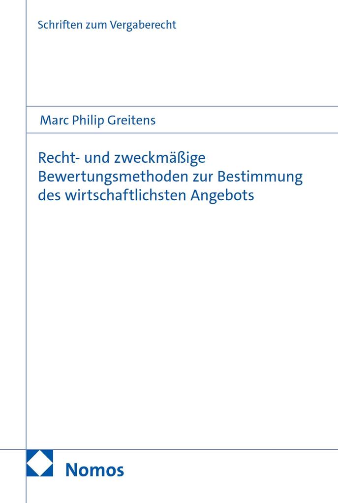 Recht- und zweckmäßige Bewertungsmethoden zur Bestimmung des wirtschaftlichsten Angebots