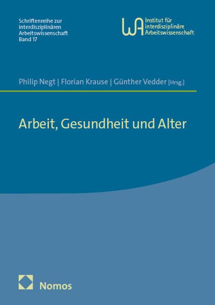 Arbeit Gesundheit und Alter