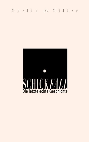 SCHICKFALL