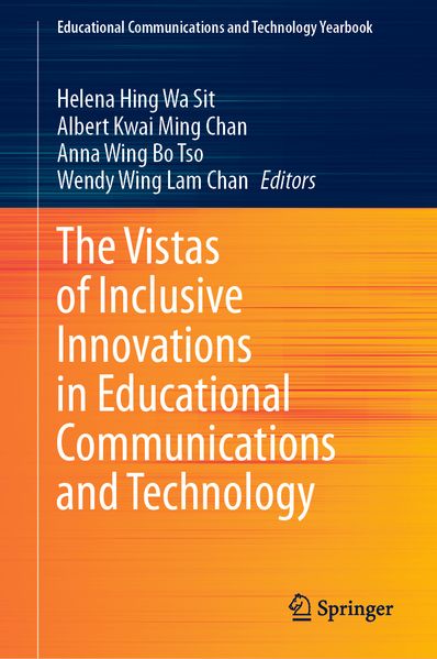 The Vistas of Inclusive Innovations in Educational Communications and Technology
