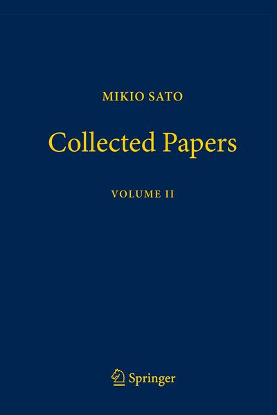 Mikio Sato Collected Papers Volume II