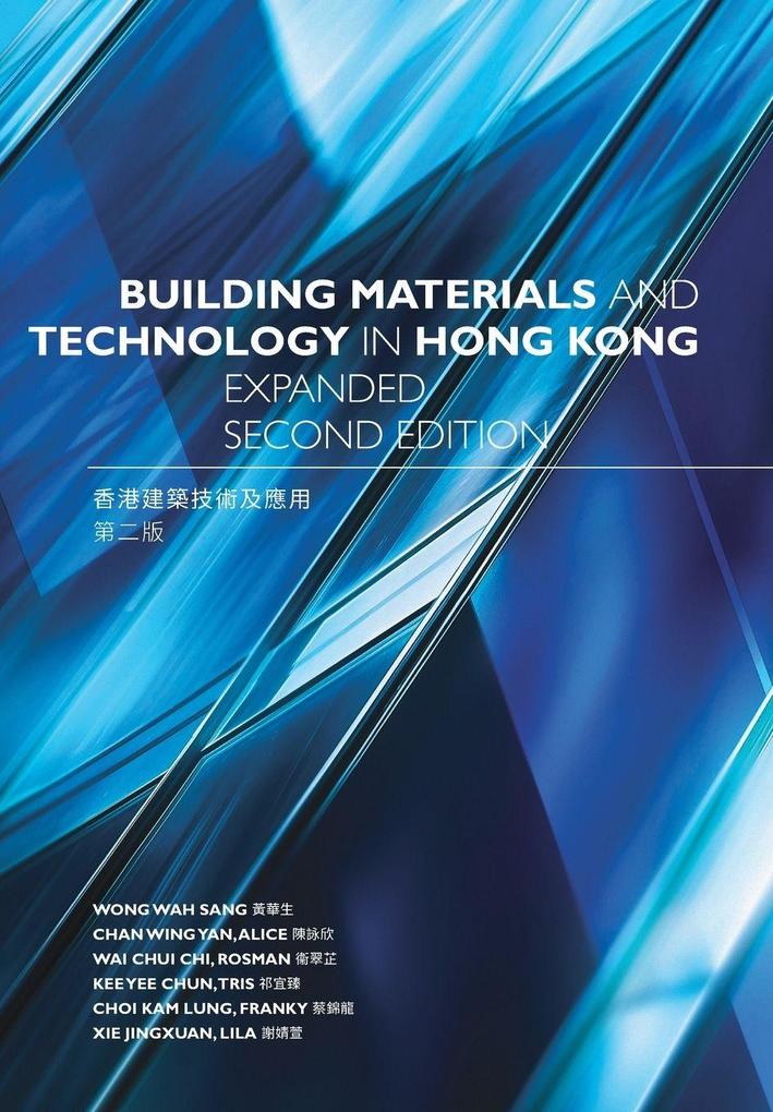 Building Materials and Technology in Hong Kong Expanded Second Edition