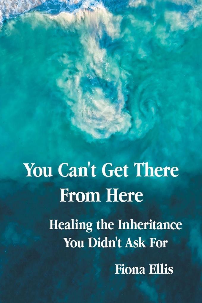 You Can't Get There From Here