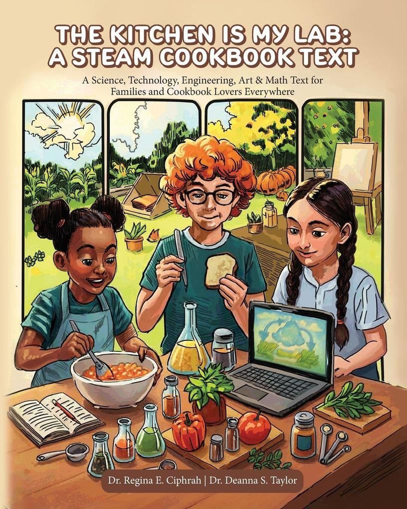 The Kitchen is My Lab - A STEAM Cookbook Text