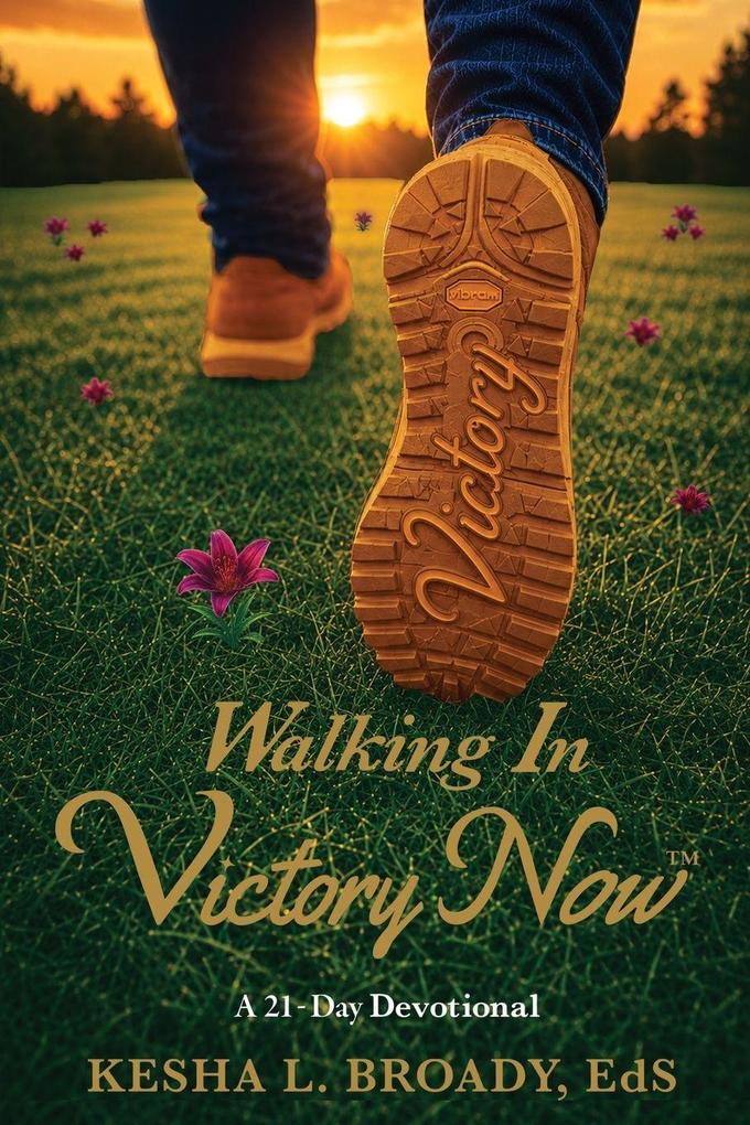 Walking In Victory Now
