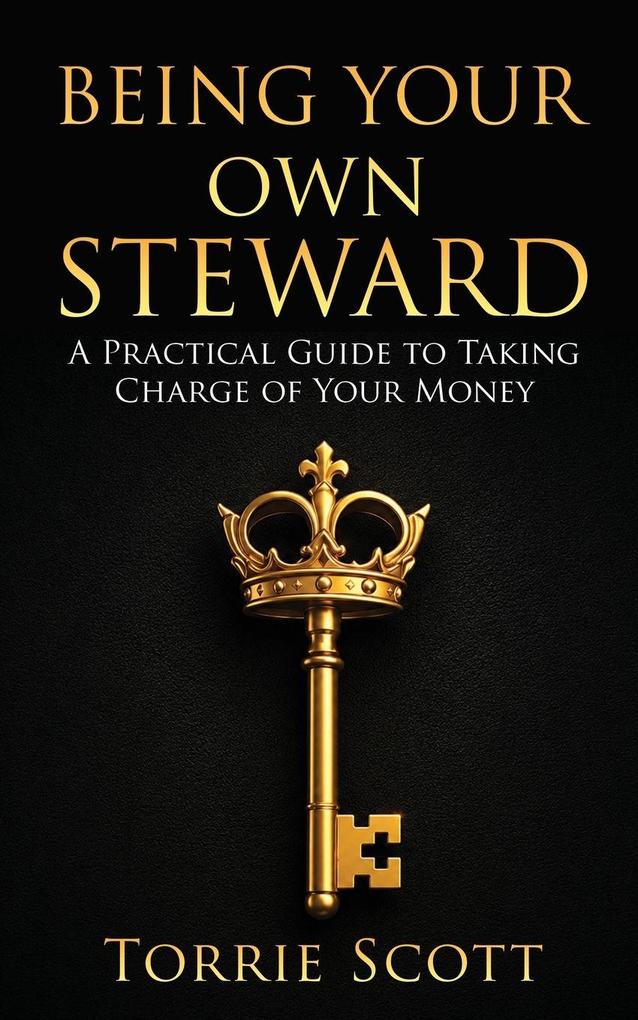 Being Your Own Steward