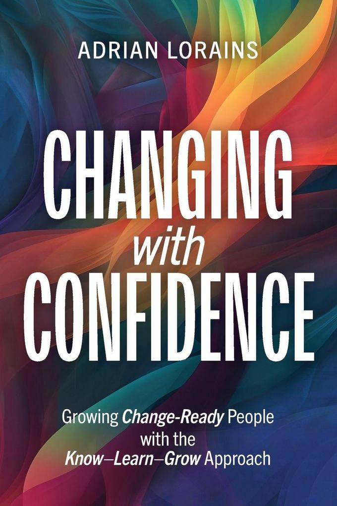 Changing with Confidence