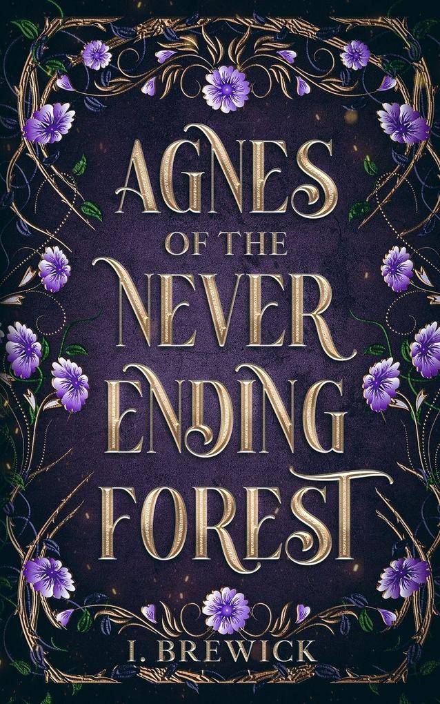 Agnes of the Never-Ending Forest