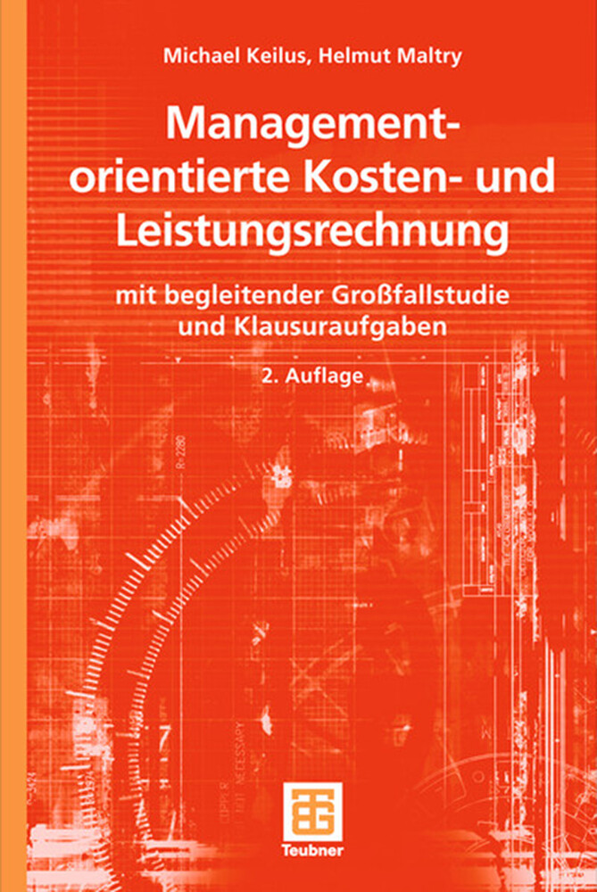 Managementorientierte Kosten- und Leistungsrechnung - Michael Keilus/ Helmut Maltry