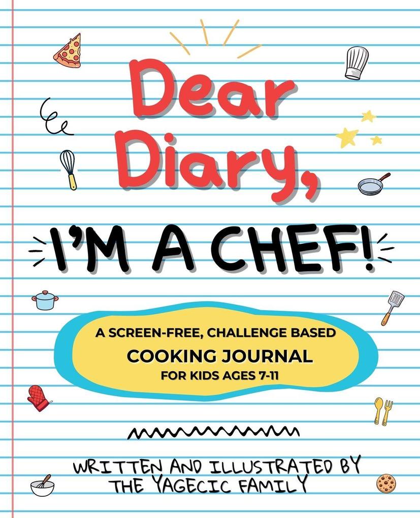 Dear Diary I'm a Chef!