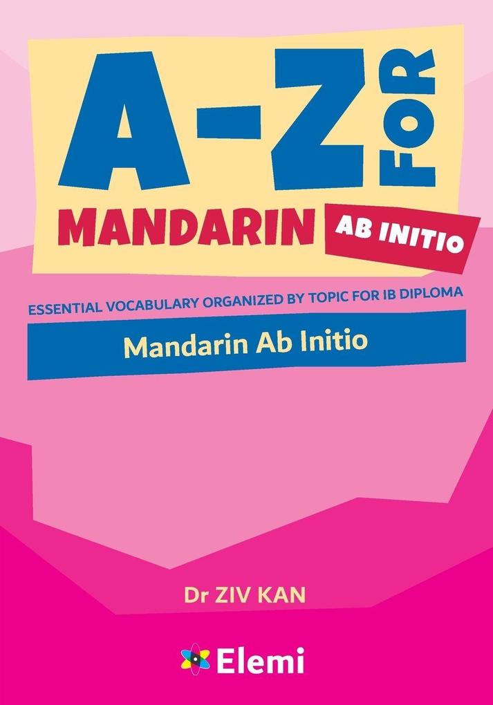 A-Z for Mandarin Ab Initio
