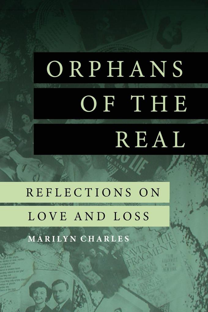 Orphans of the Real