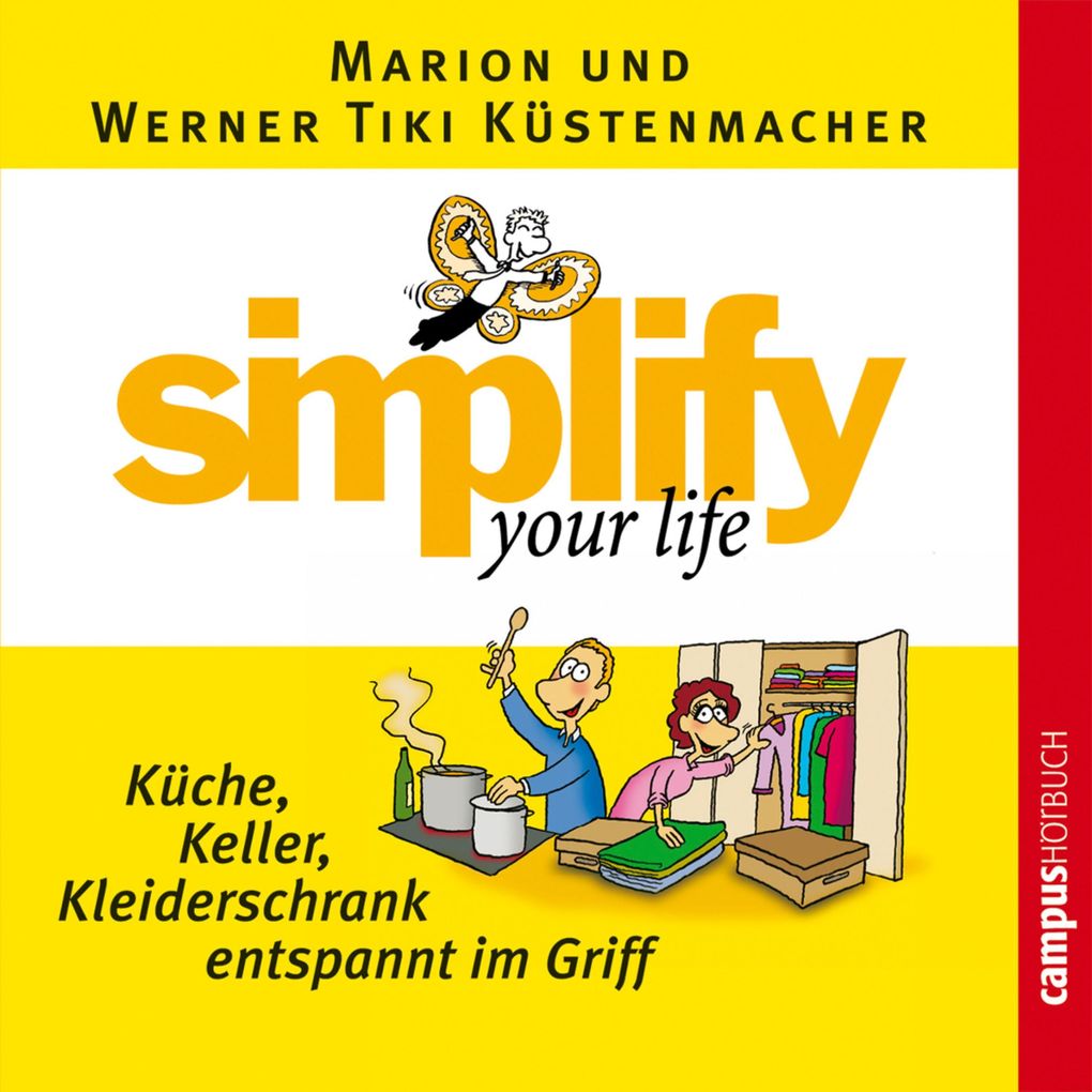 simplify your life - Küche Keller Kleiderschrank entspannt im Griff