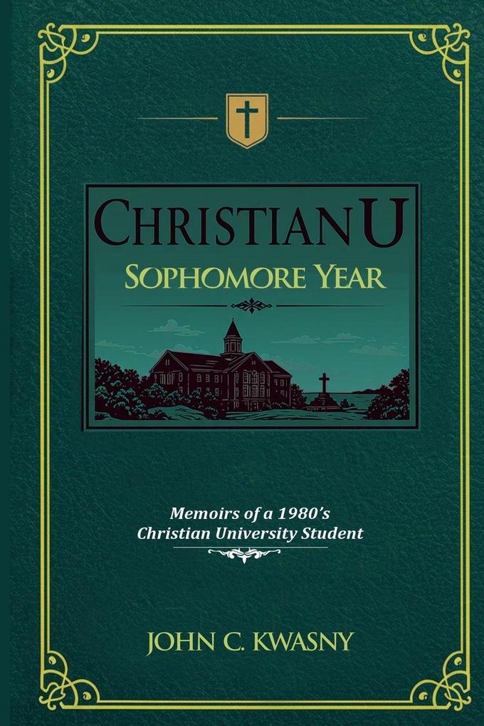 ChristianU Sophomore Year