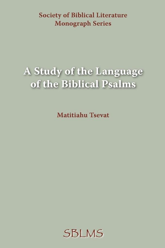 A Study of the Language of the Biblical Psalms