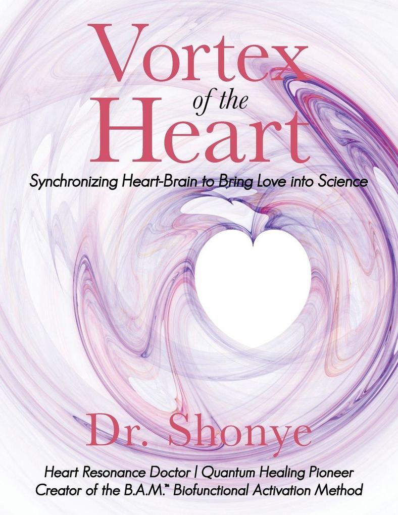 VORTEX OF THE HEART