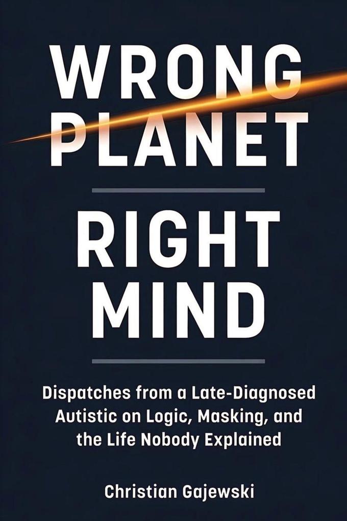 Wrong Planet / Right Mind