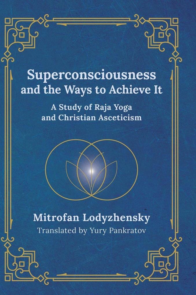 Superconsciousness and the Ways to Achieve It