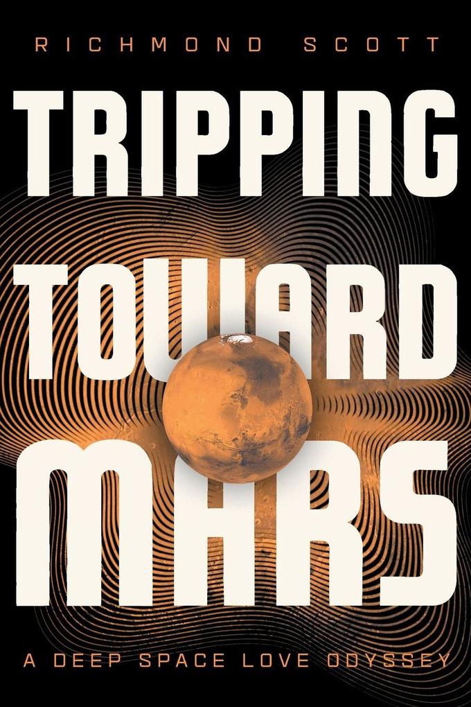 Tripping Toward Mars
