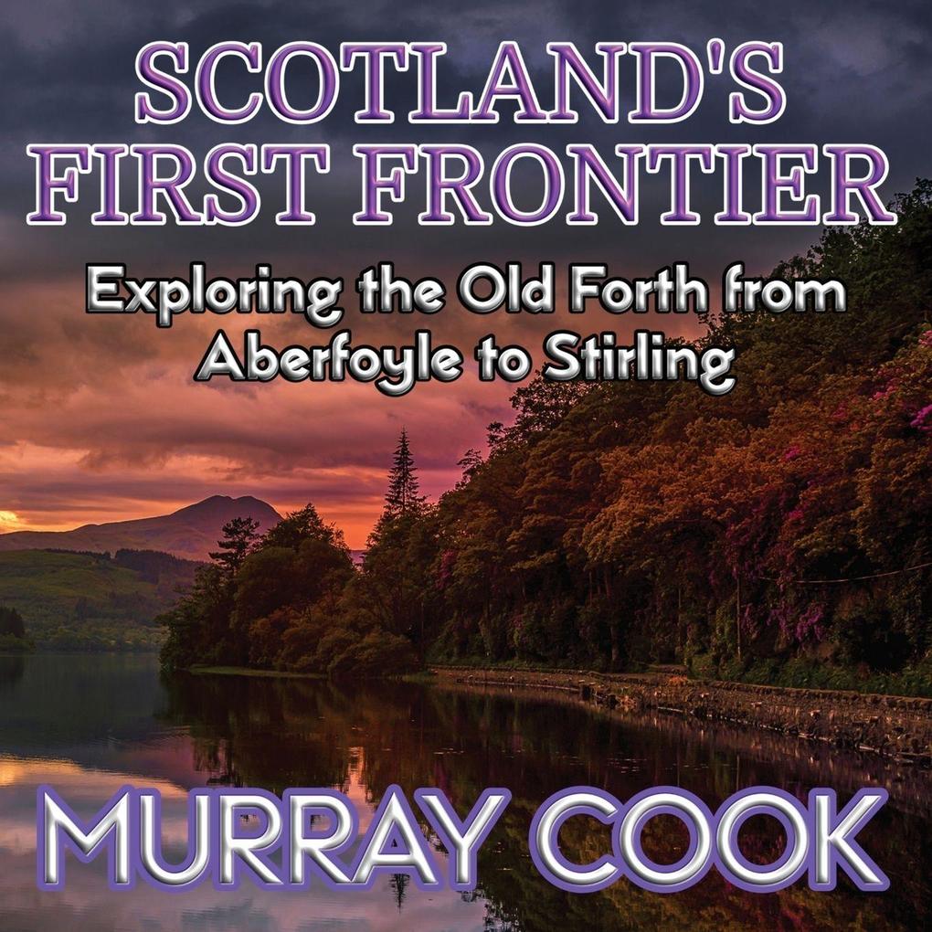 Scotland's First Frontier