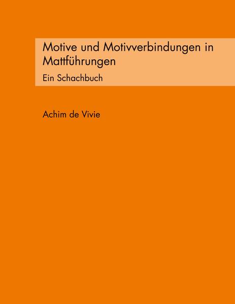 Motive und Motivverbindungen in Mattführungen
