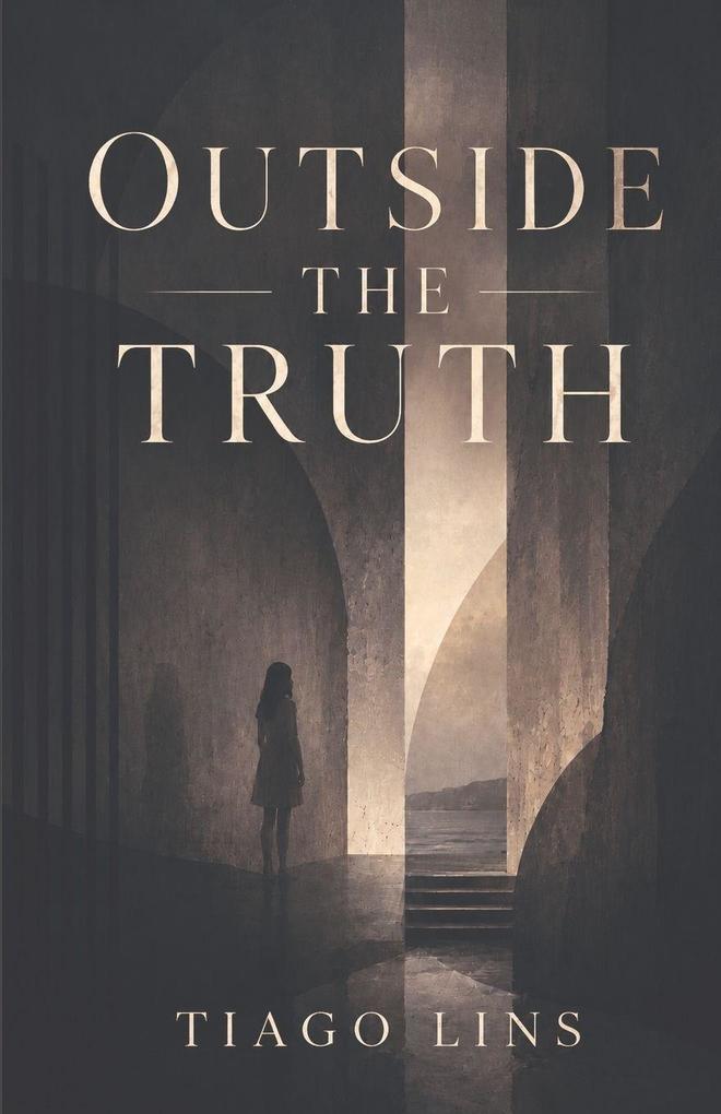 OUTSIDE THE TRUTH