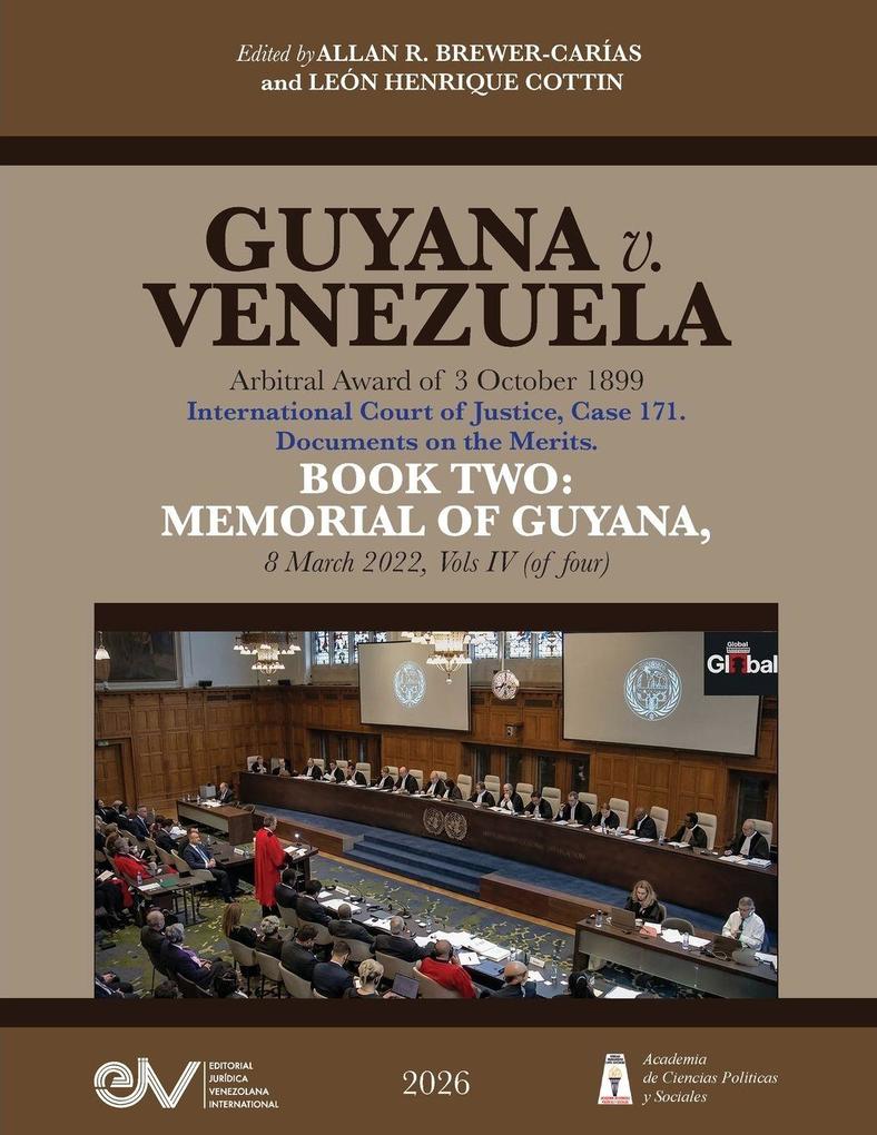 GUYANA v. VENEZUELA. Arbitral Award of 3 October 1899. International Court of Justice Case 171. Documents on the Merits. BOOK TWO