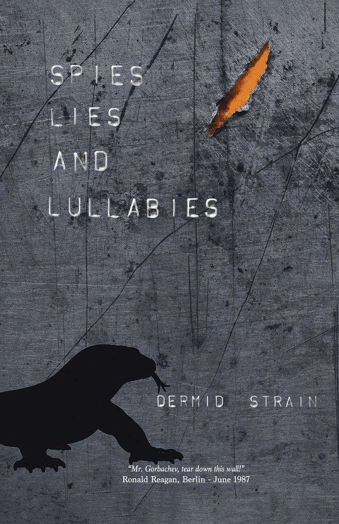 Spies Lies and Lullabies
