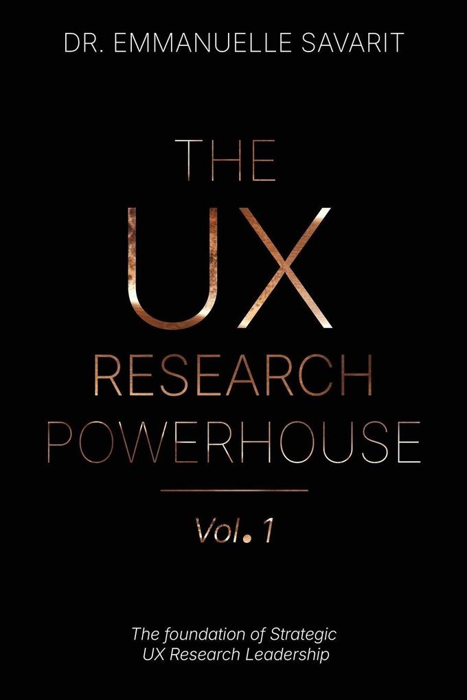 The UX Research Powerhouse (vol 1)