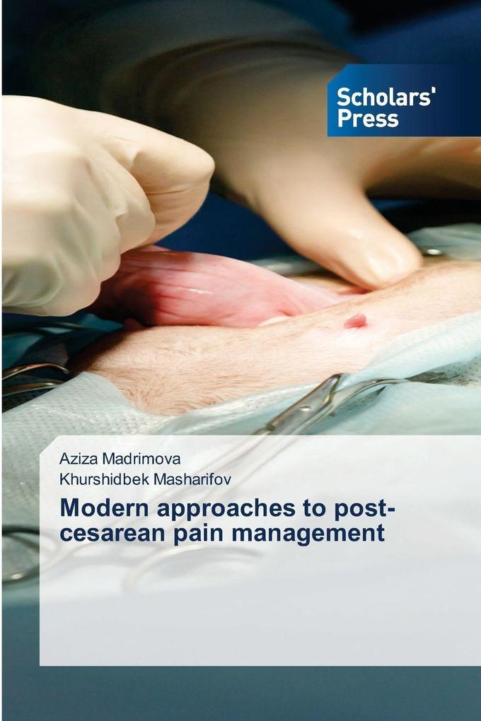 Modern approaches to post-cesarean pain management