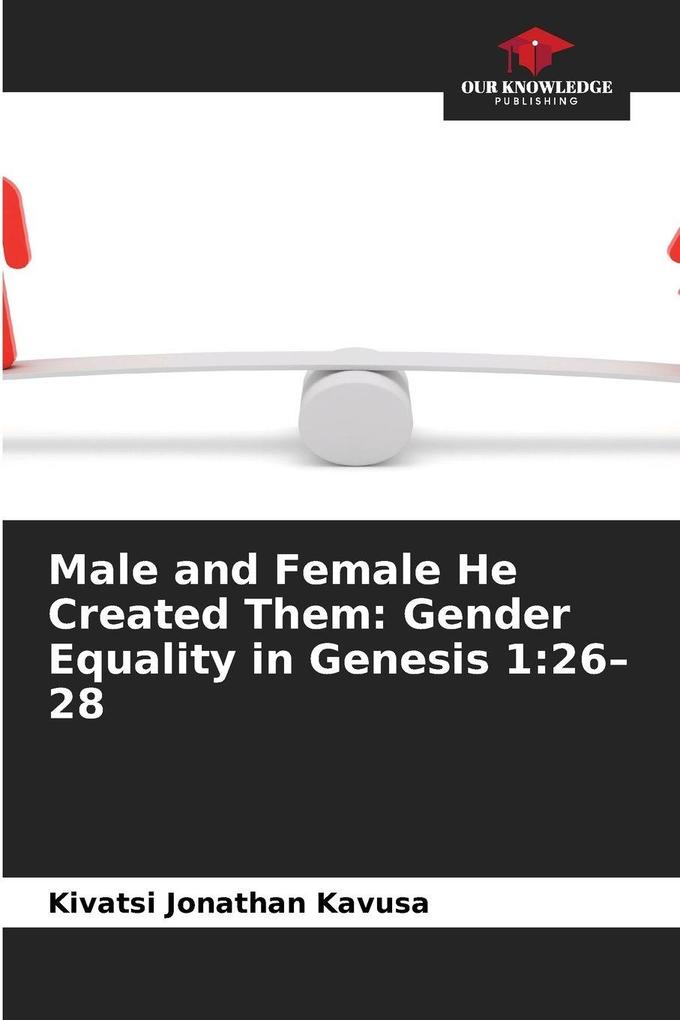 Male and Female He Created Them: Gender Equality in Genesis 1:26-28