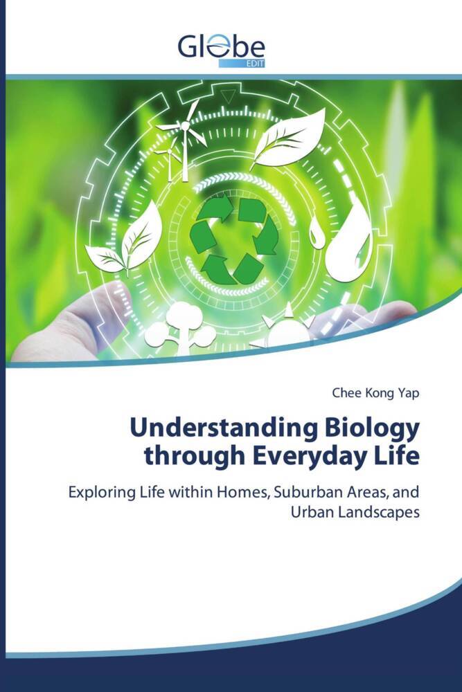Understanding Biology through Everyday Life