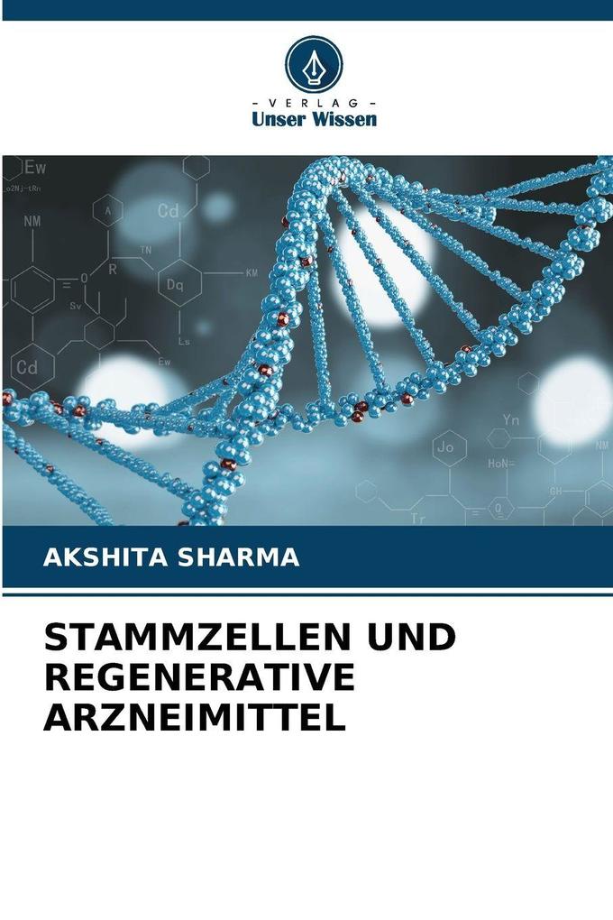 STAMMZELLEN UND REGENERATIVE ARZNEIMITTEL