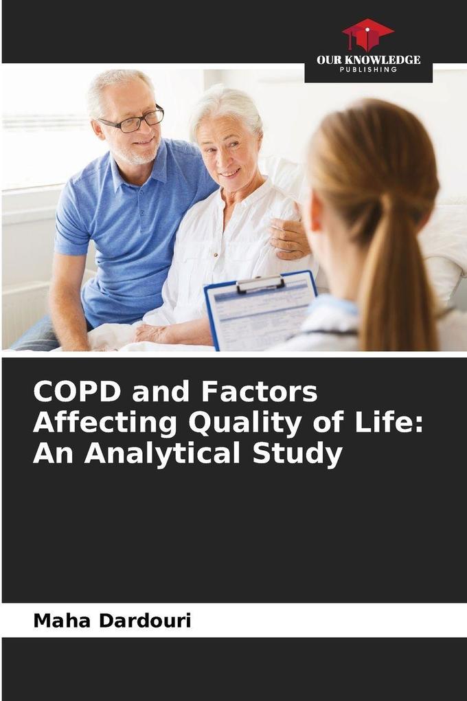 COPD and Factors Affecting Quality of Life: An Analytical Study