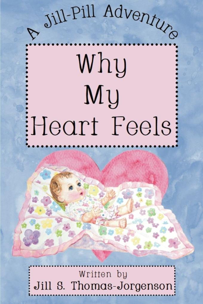 Why My Heart Feels
