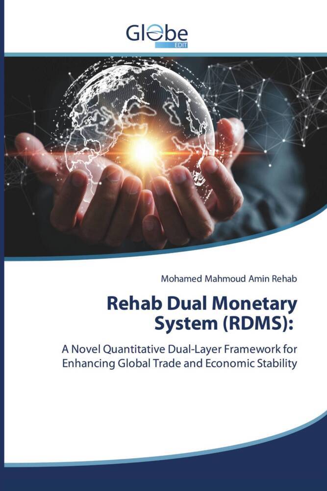 Rehab Dual Monetary System (RDMS):