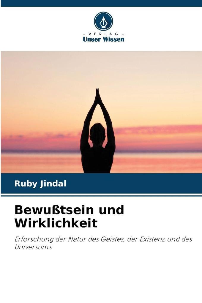 Bewußtsein und Wirklichkeit