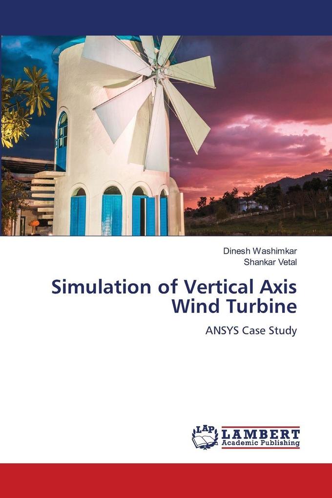 Simulation of Vertical Axis Wind Turbine