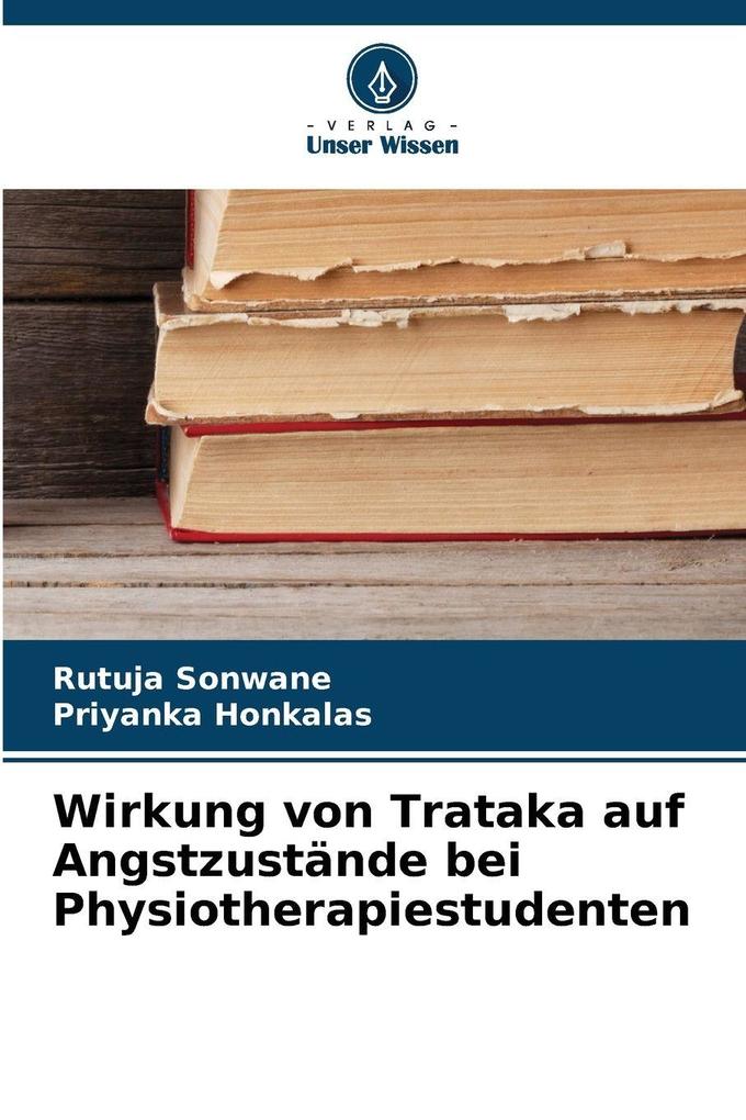 Wirkung von Trataka auf Angstzustände bei Physiotherapiestudenten