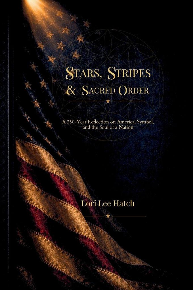 Stars Stripes & Sacred Order