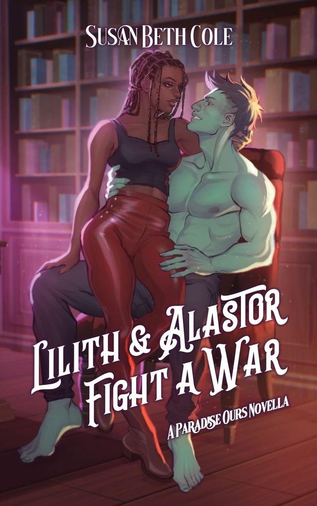 Lilith And Alastor Fight A War