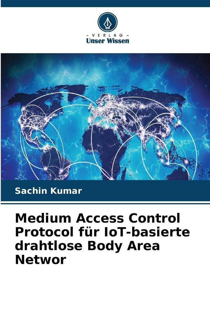 Medium Access Control Protocol für IoT-basierte drahtlose Body Area Networ