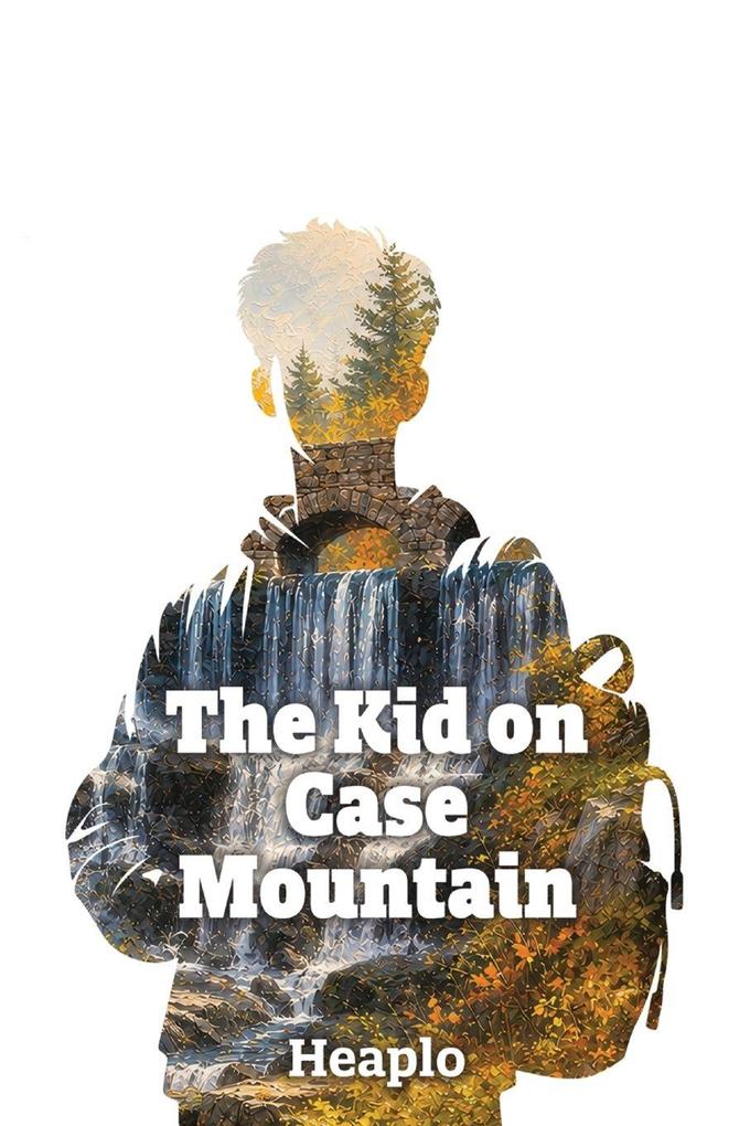 The Kid on Case Mountain