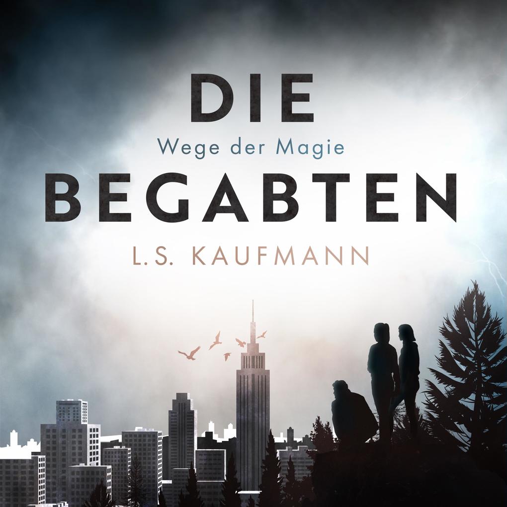 Die Begabten - Wege der Magie