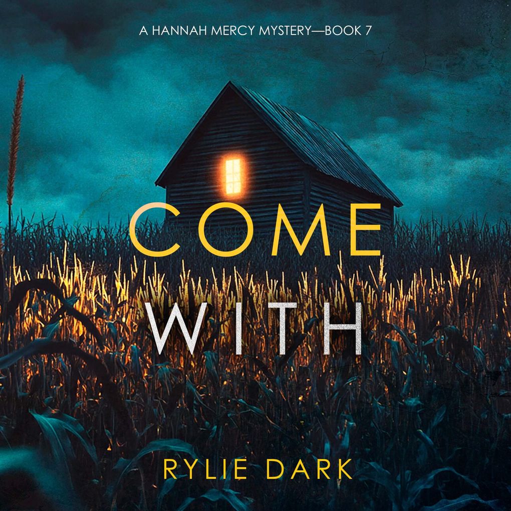 Come With (A Hannah Mercy FBI Suspense ThrillerBook Seven)