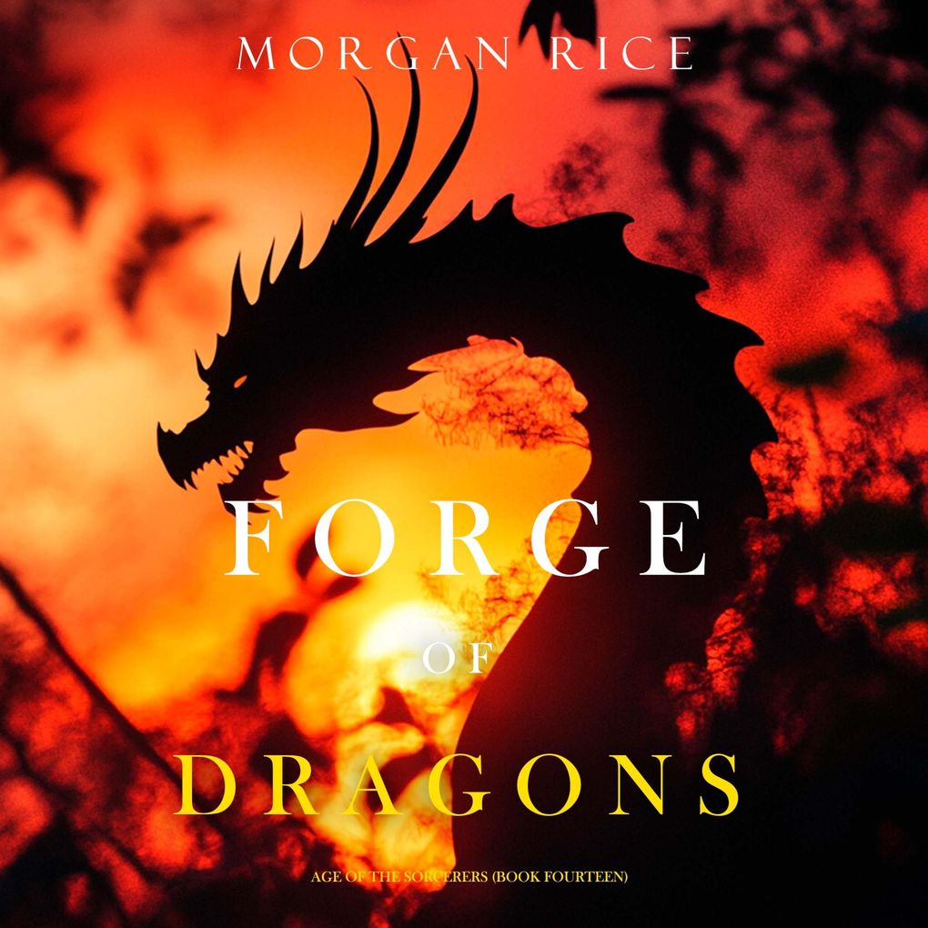 Forge of Dragons (Age of the SorcerersBook Fourteen)
