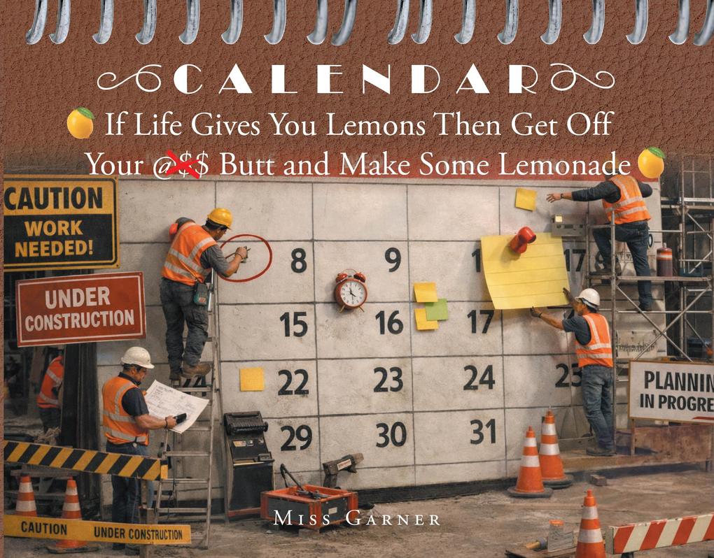 If Life Gives You Lemons Then Get Off Your Butt and Make Some Lemonade