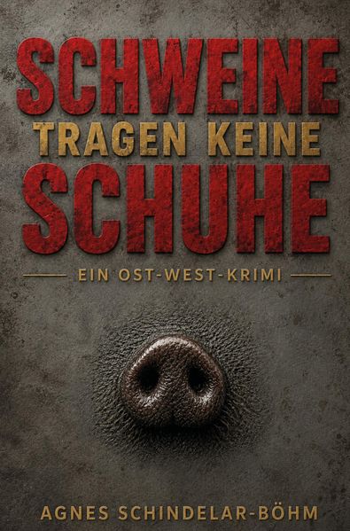Schweine tragen keine Schuhe