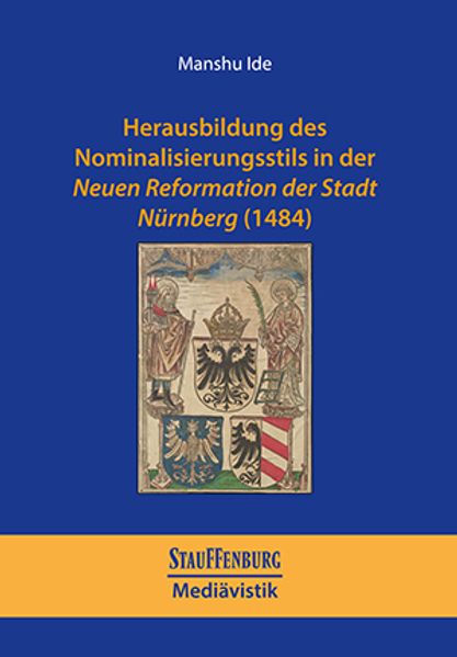Herausbildung des Nominalisierungsstils in der Neuen Reformation der Stadt Nürnberg (1484)